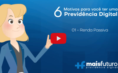 6 Motivos para ter uma Previdência Privada